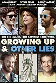 ดูหนังออนไลน์ฟรี Growing Up and Other Lies (2014) โกอิ้ง อัพ แอนด์ เดอะ อัธเธอะ ไล